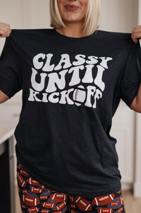 Thumbnail for Classy Until Kickoff Tee